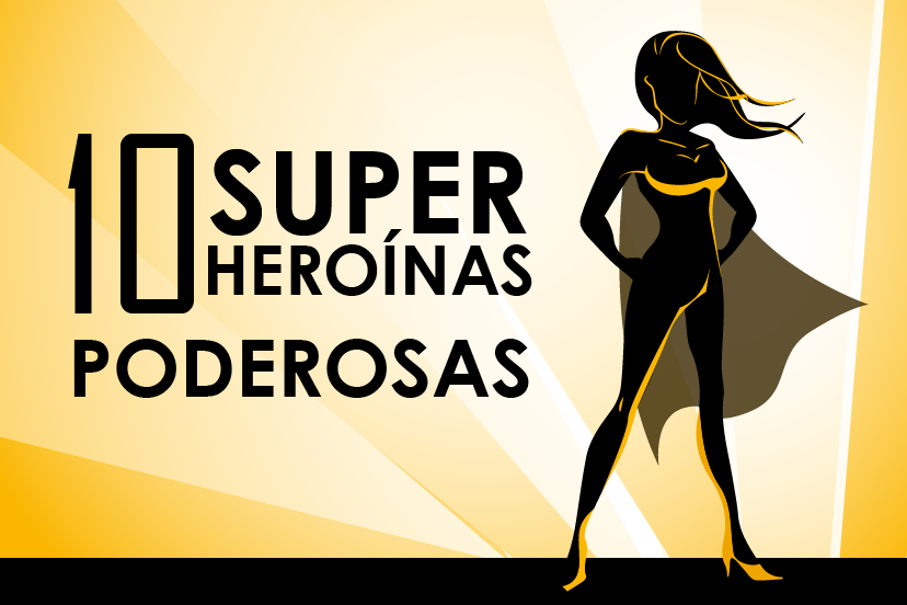 10 super-heroínas poderosas